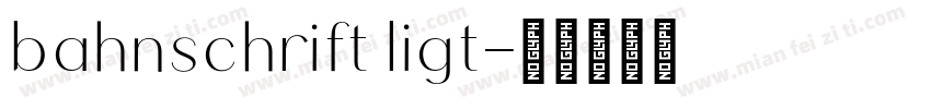 bahnschrift ligt字体转换
